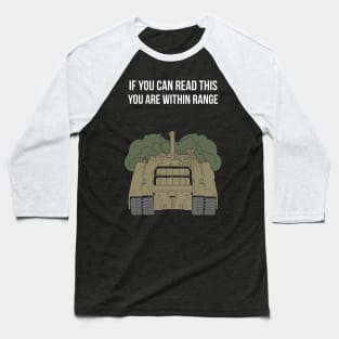 T95 seems to say - If you can read this you are within range Baseball T-Shirt